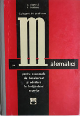 C. Cosnita, F. Turtoiu - Culegere de probleme de matematici, 1969 foto