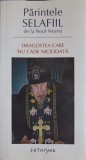 DRAGOSTEA CARE NU CADE NICIODATA-PARINTELE SELAFIIL DE LA NOUL NEAMT