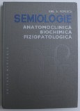 SEMIOLOGIE, ANATOMOCLINICA, BIOCHIMICA, FIZIOPATOLOGICA, VOL. II, APARATUL DIGESTIV, DEZVOLTAREA PSIHICA de EMIL A. POPESCU, 1984