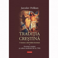 Traditia crestina. Vol V - Jaroslav Pelikan foto