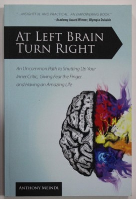 AT LEFT BRAIN TURN RIGHT by ANTHONY MEINDL , 2012 foto