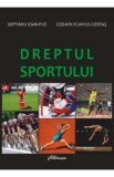 Dreptul sportului - Septimiu Ioan Put, Cosmin Flavius Costas