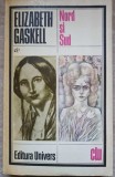 Nord si Sud - Elizabeth Gaskell, Editura Univers 1979, Roman Clasicii Literaturii Universale, Limba Romana, 506 pagini