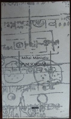 MIHAI MANIUTIU - SPUNE SCARDANELLI (2001, CU DESENE DE IULIANA VILSAN) foto