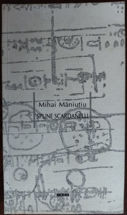 MIHAI MANIUTIU - SPUNE SCARDANELLI (2001, CU DESENE DE IULIANA VILSAN)
