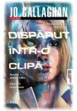 Cumpara ieftin Disparut intr-o clipa