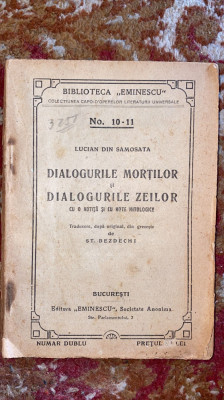 DIALOGURILE MORTILOR SI DIALOGURILE ZEILOR/TRADUCERE de ST.BEZDECHI/ED.EMINESCU foto