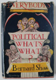 EVERYBODY &#039;S POLITICAL WHAT &#039;S WHAT ? by BERNARD SHAW , 1945