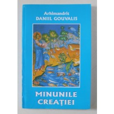 MINUNILE CREATIEI de ARHIMANDRIT DANIIL GOUVALIS , 2008 , PREZINTA HALOURI DE APA