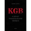 KGB - A szovjet titkosszolg&aacute;latok t&ouml;rt&eacute;nete - Bernard Lecomte