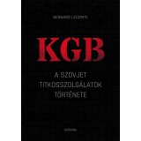 KGB - A szovjet titkosszolg&aacute;latok t&ouml;rt&eacute;nete - Bernard Lecomte