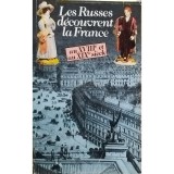Vera Miltchina - Les Russes decouvrent la France (Editia: 1990)