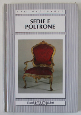 SEDIE E POLTRONE ( SCAUNE SI FOTOLII ) , ALBUM CU TEXT IN LIMBA ITALIANA , 1991 foto