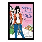 Skinny Meals in Heels