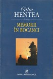 CALIN HENTEA - MEMORII IN BOCANCI ( CU DEDICATIE SI AUTOGTAF )