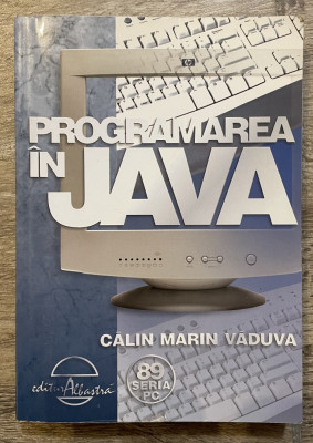 Programarea in Java- Calin Marin Vaduva foto