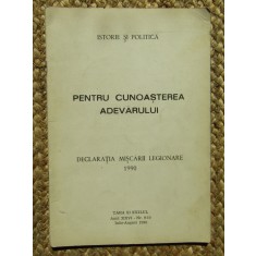 PENTRU CUNOASTEREA ADEVARULUI DECLARATIA MISCARII LEGIONARE 1990