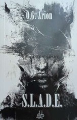 S.L.A.D.E. - 2019 - O.G. Arion ($D166)
