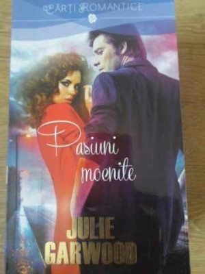 PASIUNI MOCNITE-JULIE GARWOOD foto