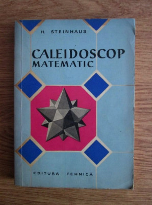 H. Steinhaus - Caleidoscop matematic foto