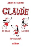 Pachet Claude. Volumele 1-3 - Alex T. Smith