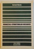 VIBRATIILE STRUCTURILOR MECANICE de CORNEL MARIN , 2003