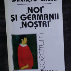 "Noi" si germanii "nostri" .../ Dumitru Hîncu