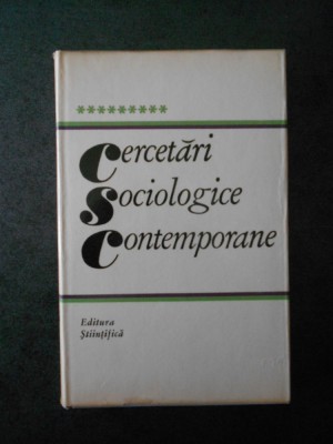 MIRON CONSTANTINESCU - CERCETARI SOCIOLOGICE CONTEMPORANE foto