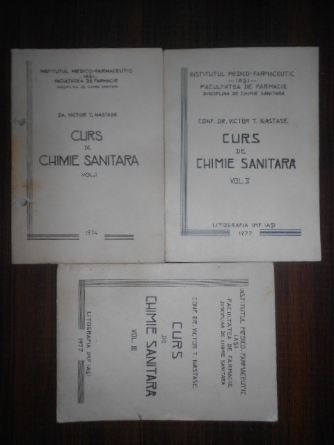 Victor T. Nastase - Curs de chimie sanitara 3 volume (1974)