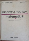 PROGRAMAREA MATEMATICA VOL.2 PROGRAMAREA STOCHASTICA-GHEROGHE MIHOC, ILEANA NADEJDE