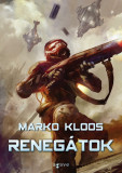 Reneg&aacute;tok - Marko Kloos