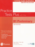 Cambridge English Qualifications: B1 Preliminary New Edition - Practice Tests Plus Student&#039;s Book with key | Helen Chilton, Mark Little, Helen Tilioui