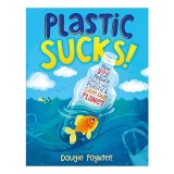 Plastic Sucks!
