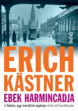 Ebek harmincadja - Erich K&auml;stner