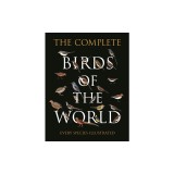 Birds of the World: Every Species Illustrated