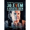 30 &eacute;vem a Kartelben - Dudich &Aacute;kos