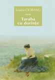 Taraba cu dorințe - Paperback - Loana Ciobanu - Universitară, 2021