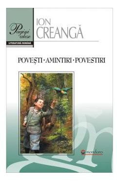 Povesti. Amintiri. Povestiri - Ion Creanga foto