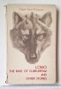 Ernest Seton-Thompson &ndash; Lobo. The King of Currumpaw, Didactică &amp; Pedagogică 1966