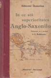 Edmond Demolins - In ce sta superioritatea Anglo-Saxonilor. Traducere, cu o