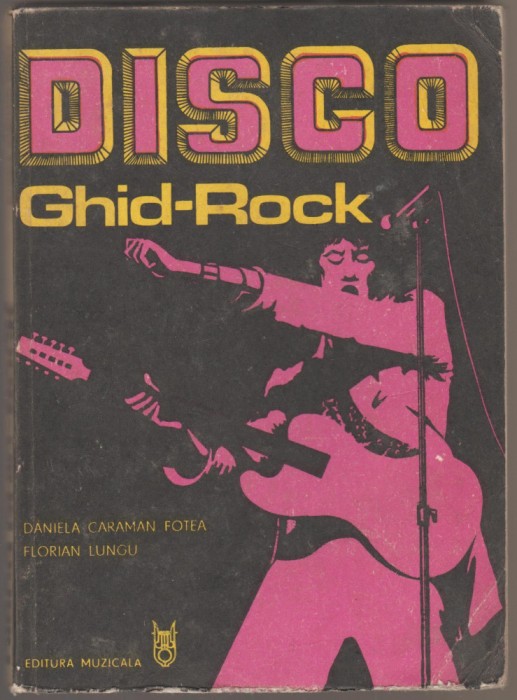 Daniela Caraman Fotea, Florian Lungu - Disco ghid-rock