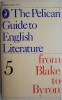 The Pelican Guide to English Literature 5: Blake to Byron - Carte in Engleza