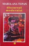 Cumpara ieftin Discursul modernist - 2000 - Maria-Ana Tupan (O107)
