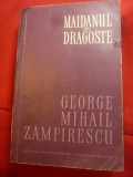 George Mihail Zamfirescu -Maidanul cu dragoste -Ed.ESPLA 1957 ,prefata V.Rapeanu