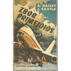 Zbor Primejdios - A. Hailey, J. Castle