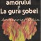 Catastihul Amorului. La Gura Sobei - Note, Comentarii: Dumitru Balaet