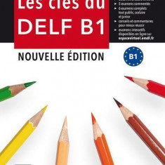 Les clés du nouveau DELF B1 Nouvelle édition - Livre de l'élève + MP3 téléchargeable - Paperback brosat - Ana Gainza, Emmanuel Godard, Jean-Paul Sig,