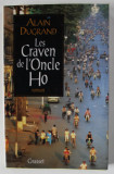 LES CRAVEN DE L &#039;ONCLE HO , roman par ALAIN DUGRAND , 1994