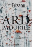 Ard padurile - Paula Erizanu