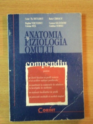 ANATOMIA SI FIZIOLOGIA OMULUI , COMPENDIU de TH. NICULESCU ... CATALINA CIORNEI , 2001 foto